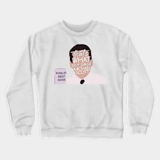 "That's What She Said." Crewneck Sweatshirt